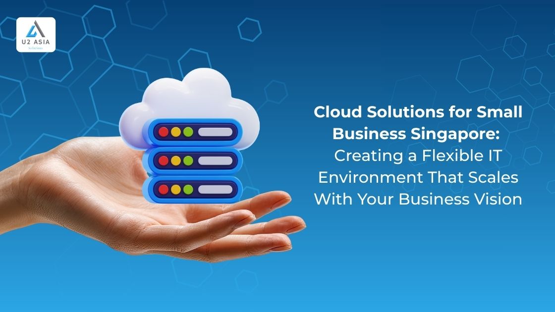 cloud solutions for small business Singapore infrastructure