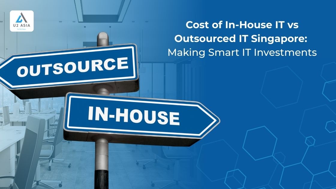 Cost of In-House IT vs Outsourced cost of in-house IT vs outsourced IT Singapore