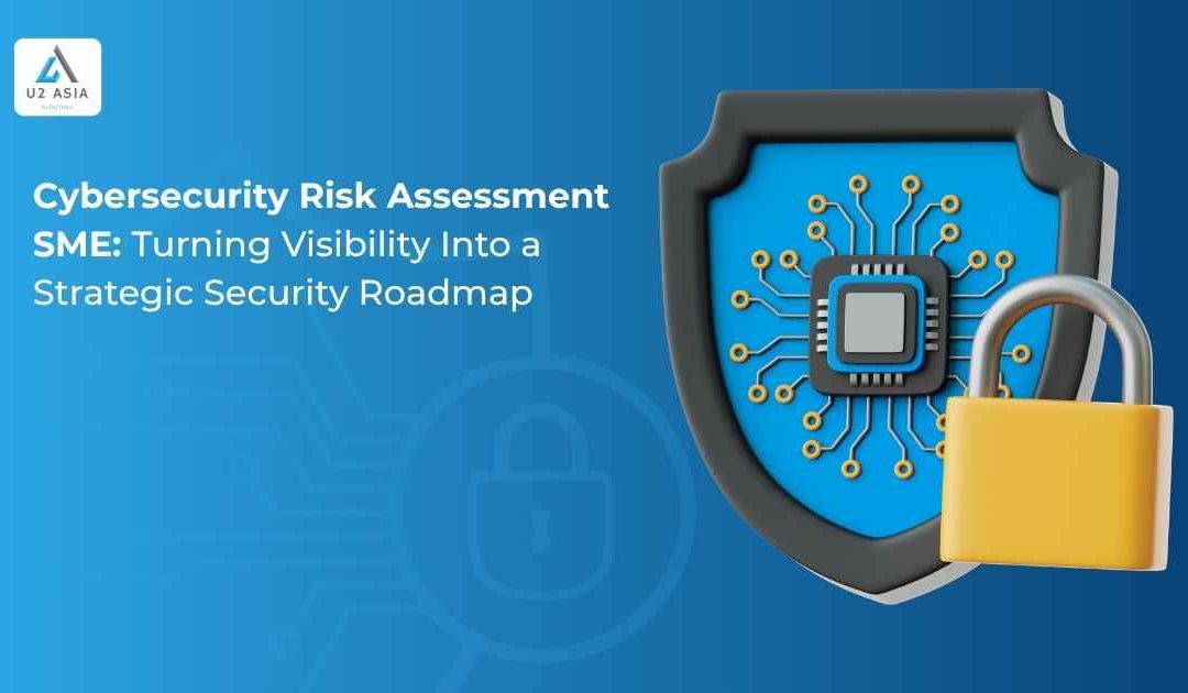 Cybersecurity Risk Assessment SME: Turning Visibility Into a Strategic Security Roadmap